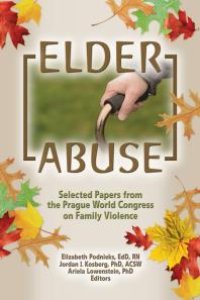 cover of the book Elder Abuse : Selected Papers from the Prague World Congress on Family Violence