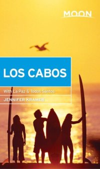 cover of the book Moon Los Cabos: With La Paz & Todos Santos