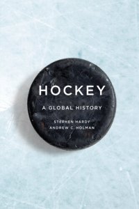 cover of the book Hockey: A Global History