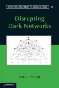 cover of the book Disrupting Dark Networks