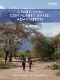 cover of the book A Field Guide to Community Based Adaptation