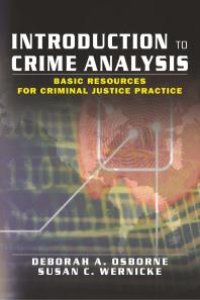 cover of the book Introduction to Crime Analysis : Basic Resources for Criminal Justice Practice