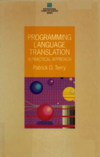 cover of the book Programming Language Translation: A Practical Approach