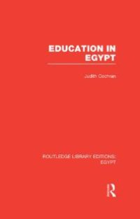 cover of the book Education in Egypt (RLE Egypt)