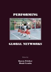 cover of the book Performing Global Networks