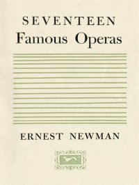 cover of the book Seventeen Famous Operas