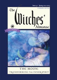 cover of the book The Witches' Almanac 2022-2023 Standard Edition Issue 41: The Moon — Transforming the Inner Spirit