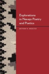 cover of the book Explorations in Navajo Poetry and Poetics