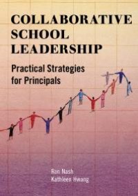 cover of the book Collaborative School Leadership : Practical Strategies for Principals