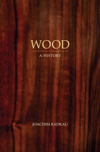 cover of the book Wood: A History