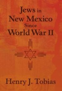 cover of the book Jews in New Mexico Since World War II