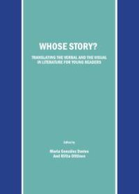 cover of the book Whose Story? Translating the Verbal and the Visual in Literature for Young Readers