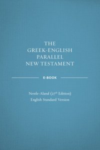 cover of the book Greek-English Parallel New Testament ebook: NA27–ESV