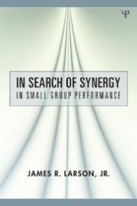 cover of the book In Search of Synergy in Small Group Performance