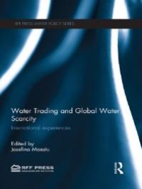 cover of the book Water Trading and Global Water Scarcity : International Experiences