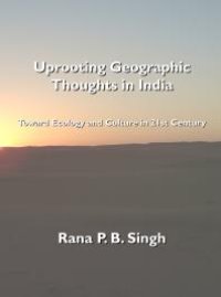 cover of the book Uprooting Geographic Thoughts in India : Toward Ecology and Culture in 21st Century