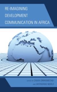 cover of the book Re-imagining Development Communication in Africa