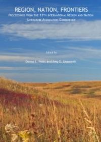 cover of the book Region, Nature, Frontiers : Proceedings from the 11th International Region and Nation Literature Association Conference