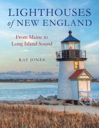 cover of the book Lighthouses of New England: From Maine to Long Island Sound