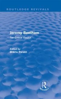 cover of the book Jeremy Bentham : Ten Critical Essays