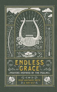 cover of the book Endless Grace: Prayers Inspired by the Psalms