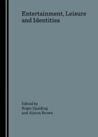 cover of the book Entertainment, Leisure and Identities