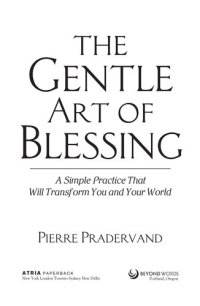 cover of the book The Gentle Art of Blessing: A Simple Practice That Will Transform You and Your World