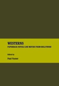 cover of the book Westerns : Paperback Novels and Movies from Hollywood