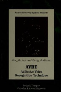 cover of the book The final fix for alcohol and drug addiction: AVRT, addictive voice recognition technique