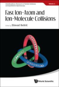 cover of the book Fast Ion-atom And Ion-molecule Collisions