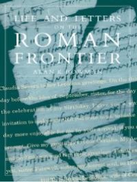 cover of the book Life and Letters from the Roman Frontier