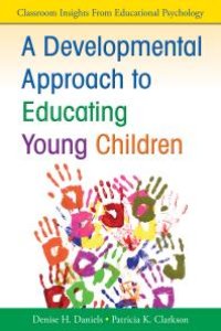 cover of the book A Developmental Approach to Educating Young Children