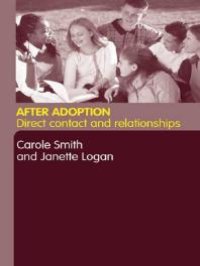 cover of the book After Adoption : Direct Contact and Relationships