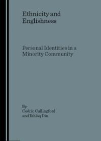 cover of the book Ethnicity and Englishness : Personal Identities in a Minority Community