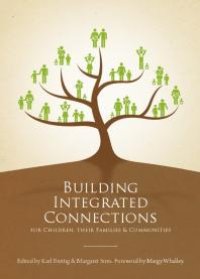 cover of the book Building Integrated Connections for Children, their Families and Communities