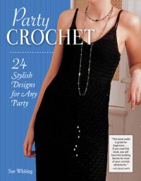 cover of the book Party Crochet: 24 Stylish Designs for Any Party