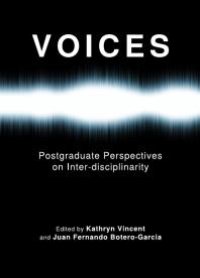 cover of the book Voices : Postgraduate Perspectives on Inter-disciplinarity