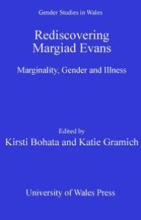 cover of the book Rediscovering Margiad Evans : Marginality, Gender and Illness