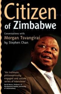 cover of the book Citizen of Zimbabwe : Conversations with Morgan Tsvangirai