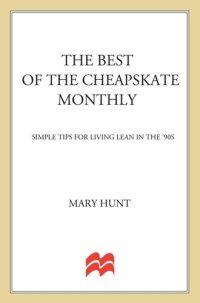 cover of the book Best of the Cheapskate Monthly: Simple Tips For Living Lean In The Nineties