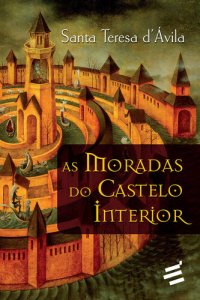 cover of the book As Moradas do Castelo Interior