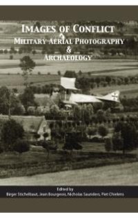 cover of the book Images of Conflict : Military Aerial Photography and Archaeology