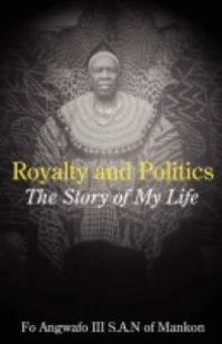 cover of the book Royalty and Politics : The Story of My Life