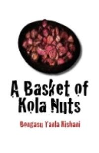 cover of the book A Basket of Kola Nuts