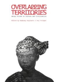 cover of the book Overlapping Territories : Asian Voices on Culture and Civilization