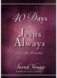 cover of the book 40 Days of Jesus Always: Joy in His Presence