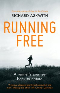 cover of the book Running Free: A Runner's Journey Back to Nature