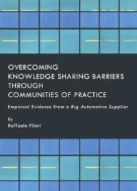 cover of the book Overcoming Knowledge Sharing Barriers through Communities of Practice : Empirical Evidence from a Big Automotive Supplier