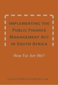 cover of the book Implementing the Public Finance Management Act in South Africa : How Far Are We?