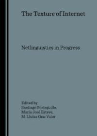 cover of the book The Texture of Internet : Netlinguistics in Progress